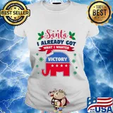 Santa i already got what i wanted victory elephant stars trump s Ladies tee