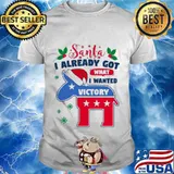 Santa i already got what i wanted victory goat stars joe biden shirt