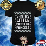 Santas little cumslut princess ugly christmas shirt