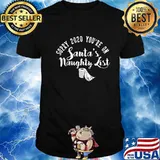 Sorry 2020 You're On Santa's Naughty List Toilet Paper Shirt