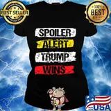 Spoiler alert trump wins again pro trump funny voting s Ladies tee