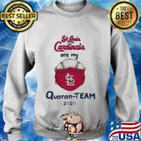 St louis cardinals are my quaran-team 2020 s Sweater