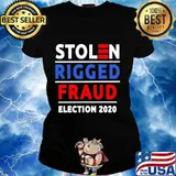 Stolen Rigged Fraud Election 2020 Shirt Ladies tee