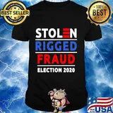 Stolen Rigged Fraud Election 2020 Shirt
