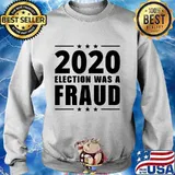 Stop the fraud 2020 presidential election was rigged trump s Sweater