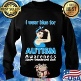 Strong woman i wear blue for autism awareness accept understand love s Sweater