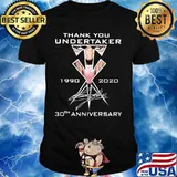 Thank You Undertaker 1990 2020 30th Anniversary Signature Shirt
