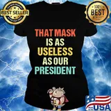 That mask is as useless as our president vintage s Ladies tee