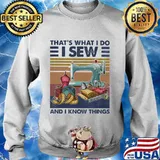 That's what i do i sew and i know things vintage retro s Sweater