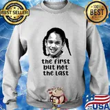 The first but not the last vice president kamala harris meme s Sweater
