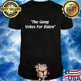 The Gang Votes For Joe Biden Election Shirt
