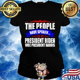 The people have spoken president elect joe biden wins 2020 election kamala harris s Ladies tee