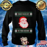 Theres some hos in this house inappropriate christmas santa s Sweater