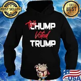 This Chump Voted Trump Shirt Hoodie