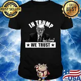 Trump 2020 in we trust usa elections 2020 shirt