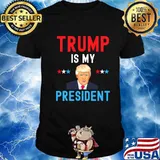 Trump Is My President Stars Election Shirt