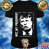 Trump is not my president this he doesn't represent me shirt