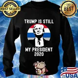 Trump Is Still My President 2020 American Flag Vintage Retro Shirt Sweater