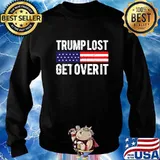 Trump Lost Get Over It American Flag Shirt Sweater