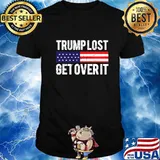 Trump Lost Get Over It American Flag Shirt