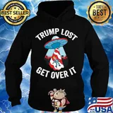 Trump Lost Get Over It Ufos Shirt Hoodie