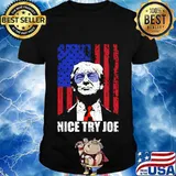 Trump nice try joe inauguration day 2021 american flag shirt