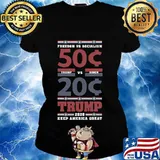 Trump Vs Biden 2020 Keep America Great 50 Cent Vs 20 Cent Freedom Vs Socialism Shirt Ladies tee