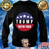 Trump You're Fired Election Stars Shirt Sweater