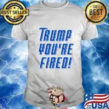 Trump you're fired funny joe biden kamala harris 2020 shirt