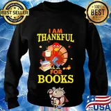 Turkey i am thankful for books s Sweater