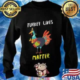Turkey lives matter thanksgiving day for vegans pilgrim s Sweater