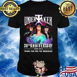 Undertaker30th Anniversary 1990 2020 Thank You For The Memories Signature Shirt