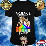 Unicorn lgbt science proved it exist shirt