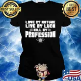Vikings love by nature live by luck hill by profession s Ladies tee