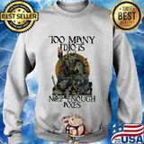 Vikings too many idiots not enough axes s Sweater
