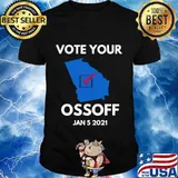 Vote your ossoff for jon flip georgia runoff 2020 shirt