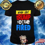 Wake Up Trump You're Fired Punk Flyer Edition Shirt