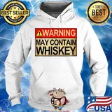 Warning May Contain Whiskey Gift Whiskey Fan T-Shirt Hoodie