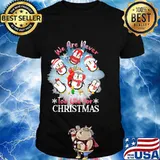 We Are Never To Old For Christmas Penguins Shirt