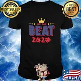 We Can Beat 2020 Covid Corona Quote Present Shirt