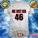 We just did 46 biden harris blue wave elections 2020 shirt