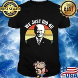 We just did 46 joe biden 2020 vintage retro shirt