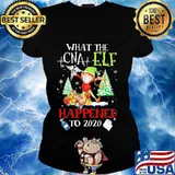 What the CNA ELF happened to 2020 Elf Shirt Ladies tee