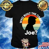 Who Built The Cages Joe Donald Trump Vintage Retro Shirt
