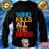Wind kills all the birds debate quote president trump s Sweater