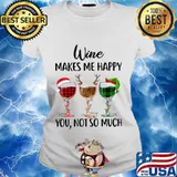 Wine makes me happy you not so much merry christmas s Ladies tee