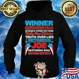 Winner hope over fear science over fiction unity over division truth over lies victorious joe s Hoodie