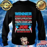 Winner hope over fear science over fiction unity over division truth over lies victorious joe s Sweater