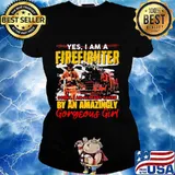 Yes I'm A Firefighter Sorry I Am Already Taken By An Amazingly Gorgeous Girl Shirt Ladies tee