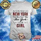 You can take the girl out of new york but can't take new york out of the girl heart shirt